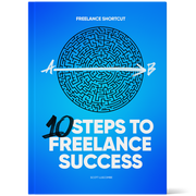 Freelance Book - Freelance Shortcut - 10 Steps to Freelance Success - By Scott Luscombe