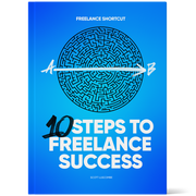 Freelance Book - Freelance Shortcut - 10 Steps to Freelance Success - By Scott Luscombe 